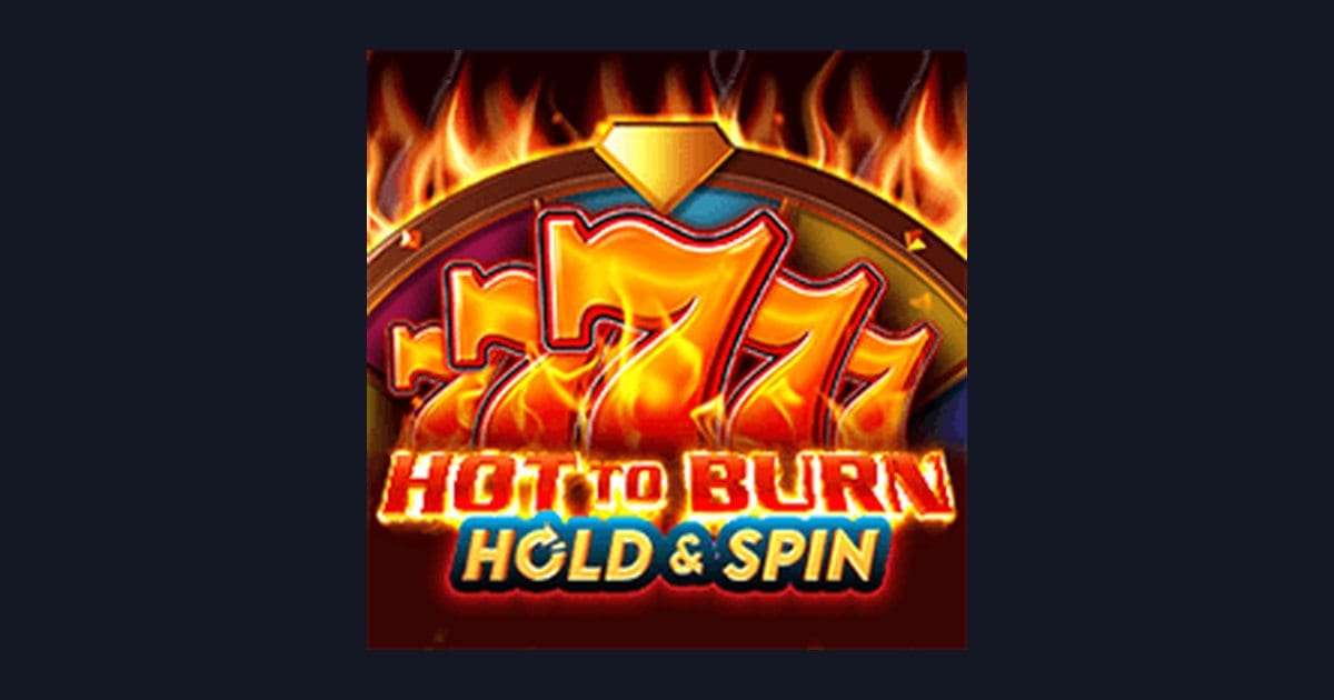 Hot To Burn Hold and Spin: Game Slot Populer & Tips Kelola Modal Kecil