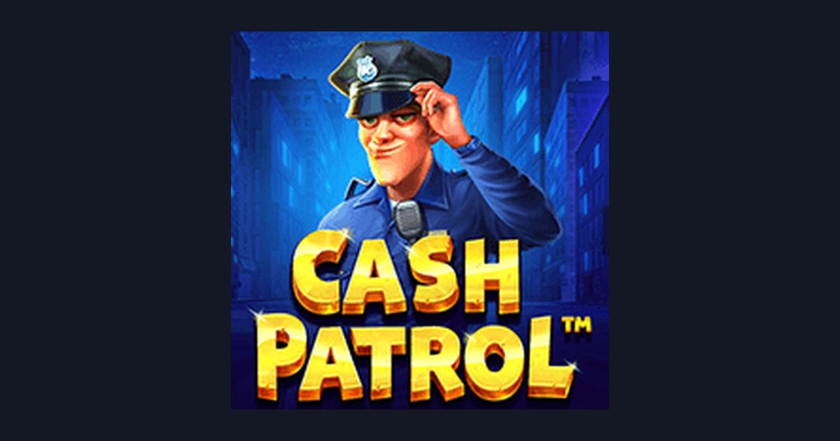 Raih Cuan dengan Link Slot Gacor Cash Patrol dari Pragmatic Play