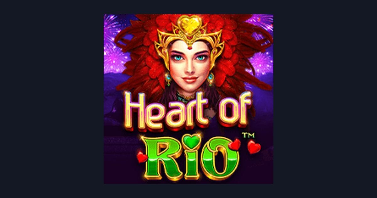Raih Cuan dengan Heart of Rio, Link Slot Gacor Modal Receh 5rb