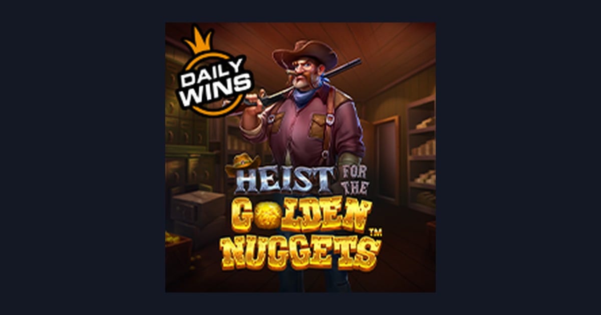 Raih Untung Modal Receh di Slot Heist For the Golden Nuggets yang Gacor